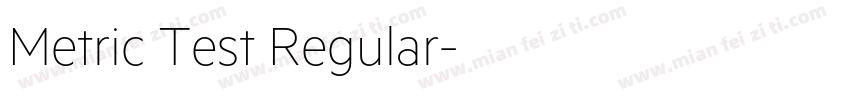 Metric Test Regular字体转换